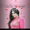 Rupinder Handa & Rupin Kahlon - Close To Heart - Single